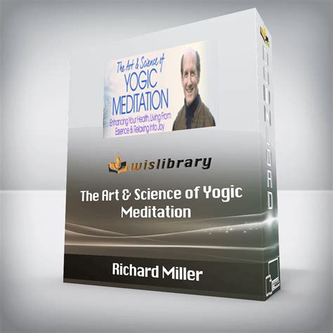 meditation with richard miller|richard miller yoga.